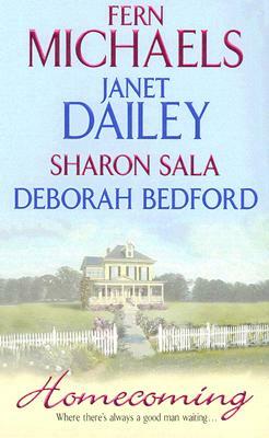 Homecoming by Janet Dailey, Sharon Sala, Fern Michaels