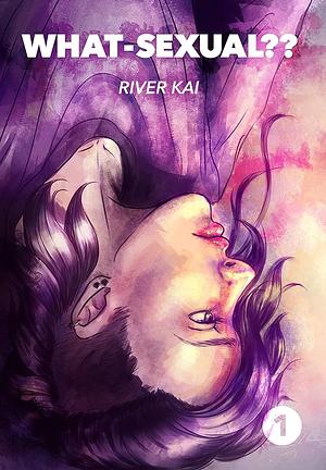 What-Sexual?? by River Kai