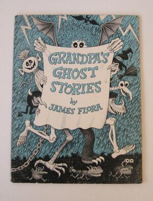 Grandpas Ghost Stories by Jim Flora