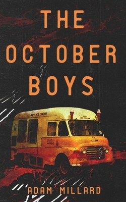 The October Boys by Adam Millard