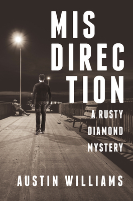 Misdirection: A Rusty Diamond Mystery by Austin Williams