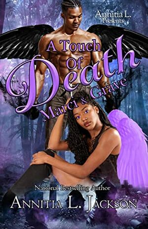 A Touch of Death: Marci and Grave by Annitia L. Jackson