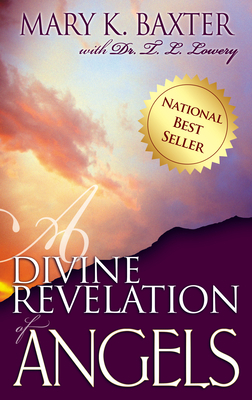 A Divine Revelation of Angels by T. L. Lowery, Mary K. Baxter