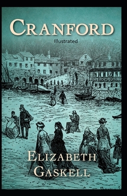 Cranford Illustrated by Elizabeth Gaskell