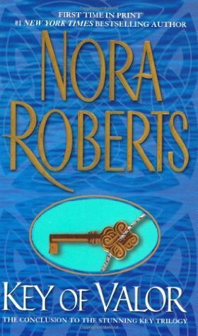 Key of Valor by Nora Roberts
