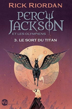 Le sort du titan by Rick Riordan