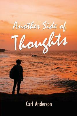 Another Side of Thoughts by Carl Anderson