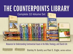 The Counterpoints Library: Complete 32-Volume Set: Resources for Understanding Controversial Issues in the Bible, Theology, and Church Life by 