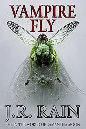 Vampire Fly by J.R. Rain