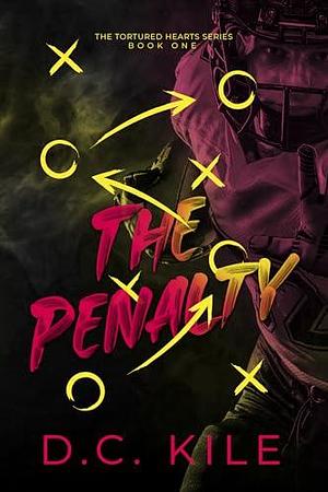 The Penalty: An Age Gap Romance by D.C. Kile, D.C. Kile