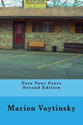 Face Your Fears Second Edition by 