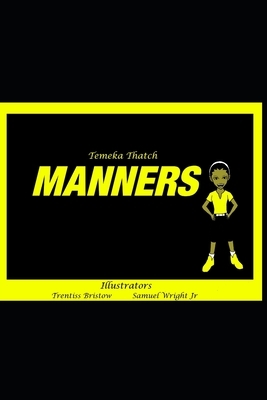Manners by Temeka Thatch