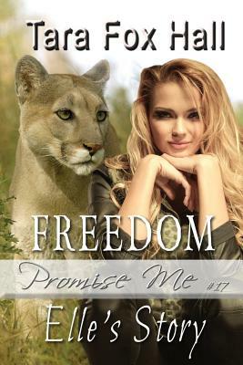 Freedom: Elle's Story by Tara Fox Hall