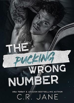 The Pucking Wrong Number by C.R. Jane