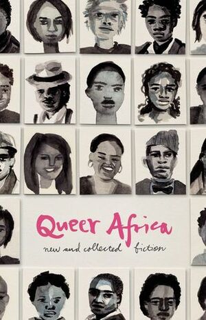 Queer Africa by Karen Martin, Makhosazana Xaba