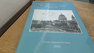 The London County Council Bomb Damage Maps, 1939 1945 by Ann Saunders