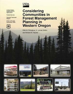Considering Communities in Forest Management Planning in Western Oregon by United States Department of Agriculture