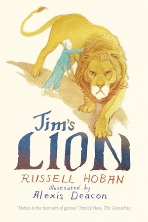 Jim's Lion by Russell Hoban, Alexis Deacon