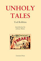 Unholy Tales by Johnny Mains, Tod Robbins