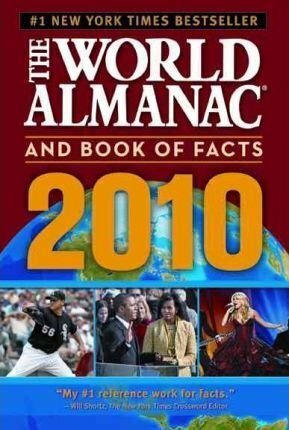 The World Almanac and Book of Facts 2010 by Alan C. Joyce, World Almanac