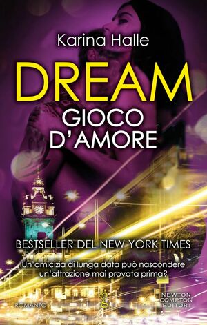 Dream. Gioco d'amore by Karina Halle