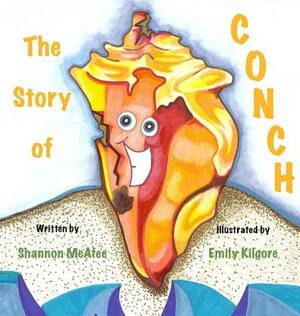 The Story of Conch by Shannon McAfee
