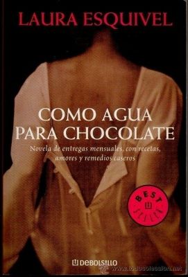 Como agua para chocolate by Laura Esquivel