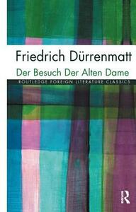 Der Besuch Der Alten Dame by Friedrich Dürrenmatt