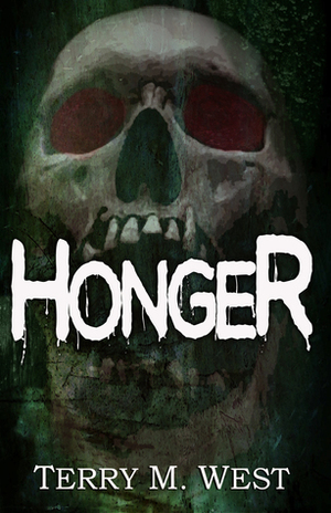 Honger by Terry M. West