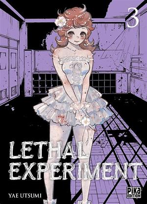 Lethal experiment vol 3 by Yae Utsumi