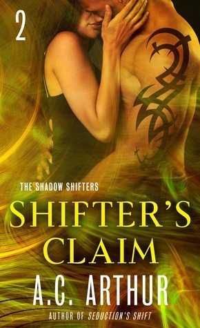 Shifter's Claim Part II by A.C. Arthur