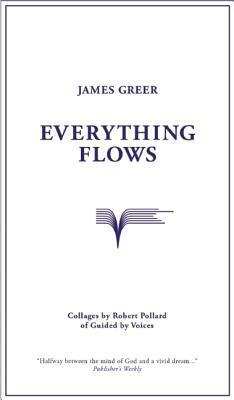 Everything Flows by James Greer