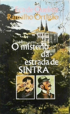 O Mistério da Estrada de Sintra by Ramalho Ortigão, Eça de Queirós