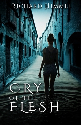 Cry of the Flesh by Richard Himmel