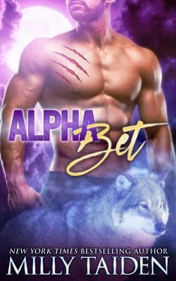 Alpha Bet by Milly Taiden