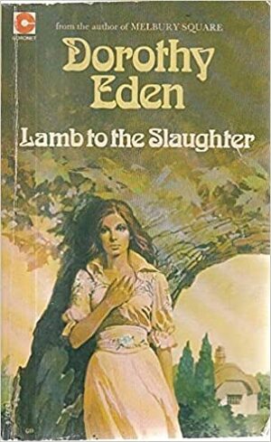 Lamb to the Slaughter by Dorothy Eden