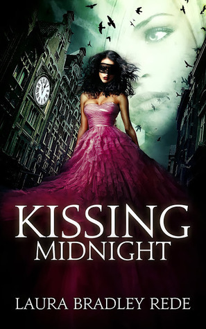 Kissing Midnight by Laura Bradley Rede