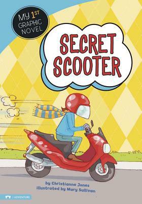 Secret Scooter by Christianne C. Jones