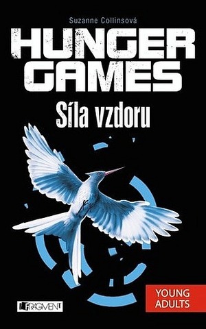 Síla vzdoru by Suzanne Collins