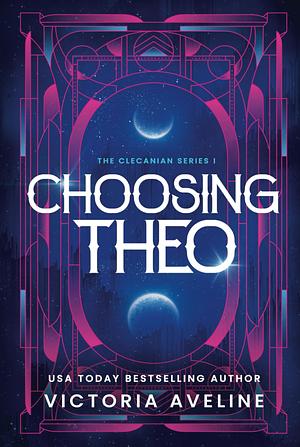 Choosing Theo by Victoria Aveline