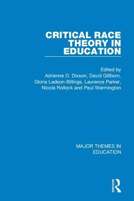 Critical Race Theory in Education (4-Vol. Set) by 