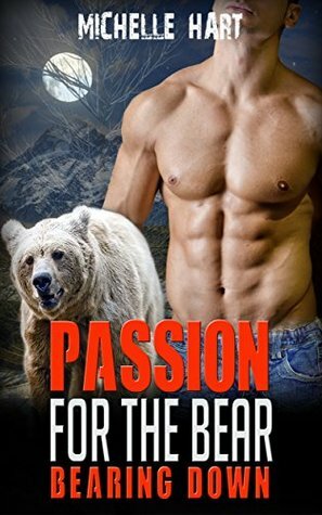 Bearing Down: Passion Bear by Michelle Hart