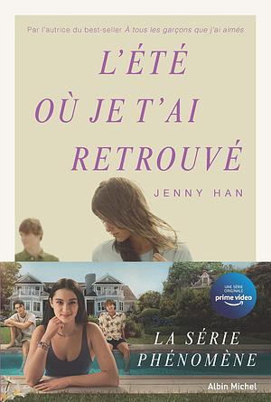 L'Eté où je t'ai retrouvé - tome 2 by Jenny Han, Alice Delarbre