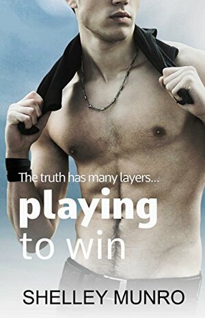 Playing to Win by Shelley Munro