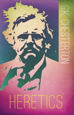 Heretics by G.K. Chesterton