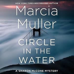 Circle in the Water by Marcia Muller