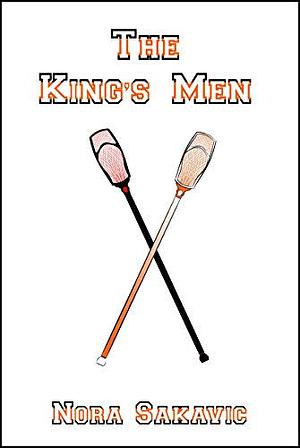 The King's Men by Nora Sakavic