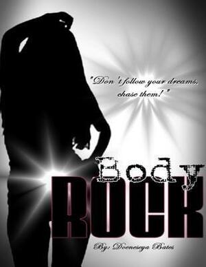 Body Rock by Doeneseya Bates