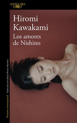 Los amores de Nishino by Hiromi Kawakami