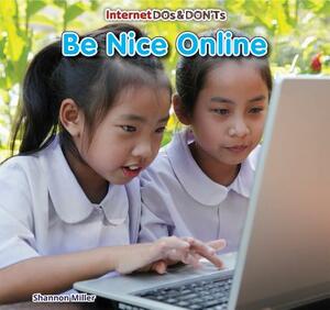 Be Nice Online by Shannon Miller